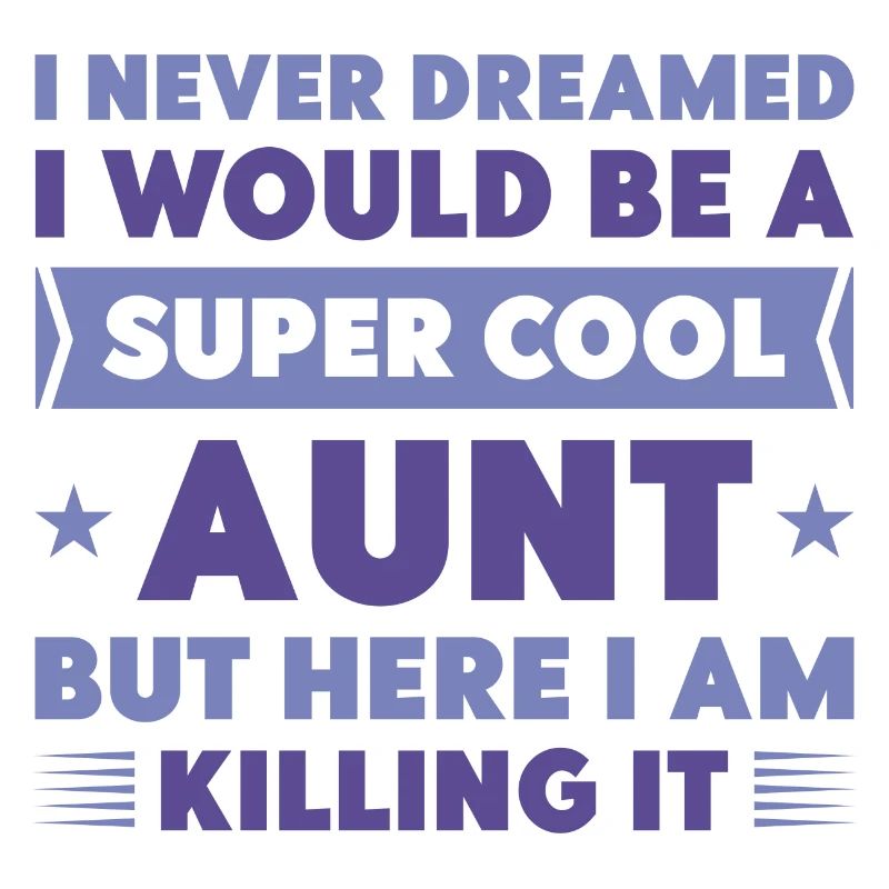 Super Cool Aunt