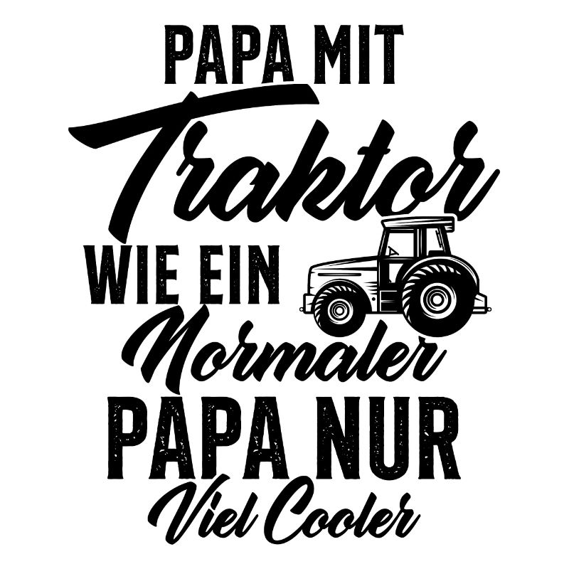 papa nit traktor wie ein normaler