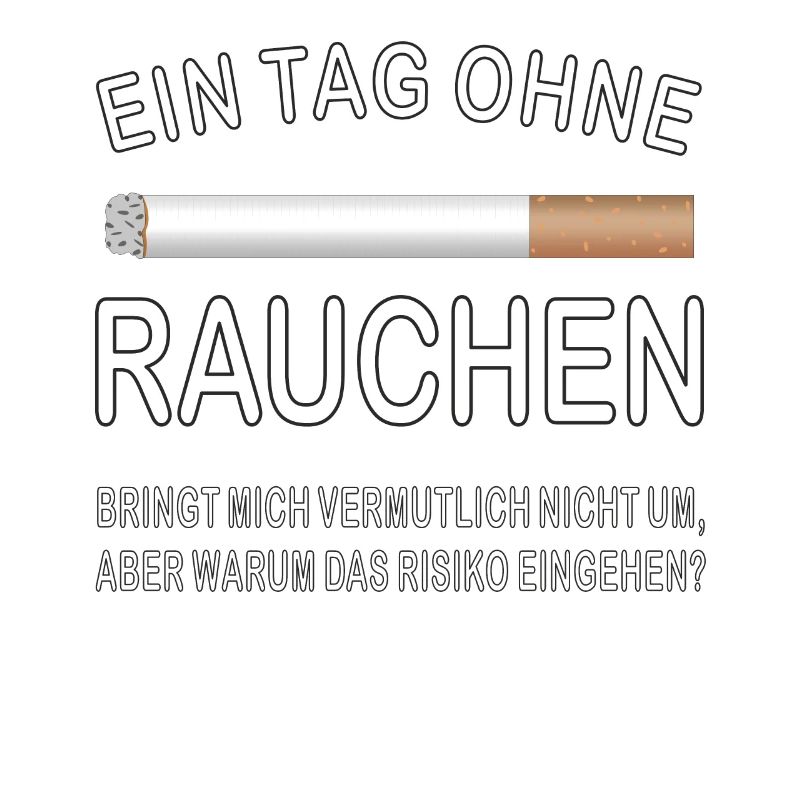 ZIGARETTE EIN TAG OHNE RAUCHEN