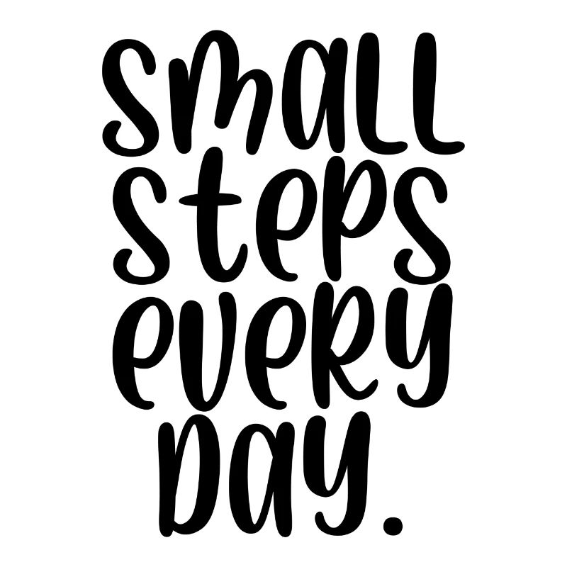 Small steps every day