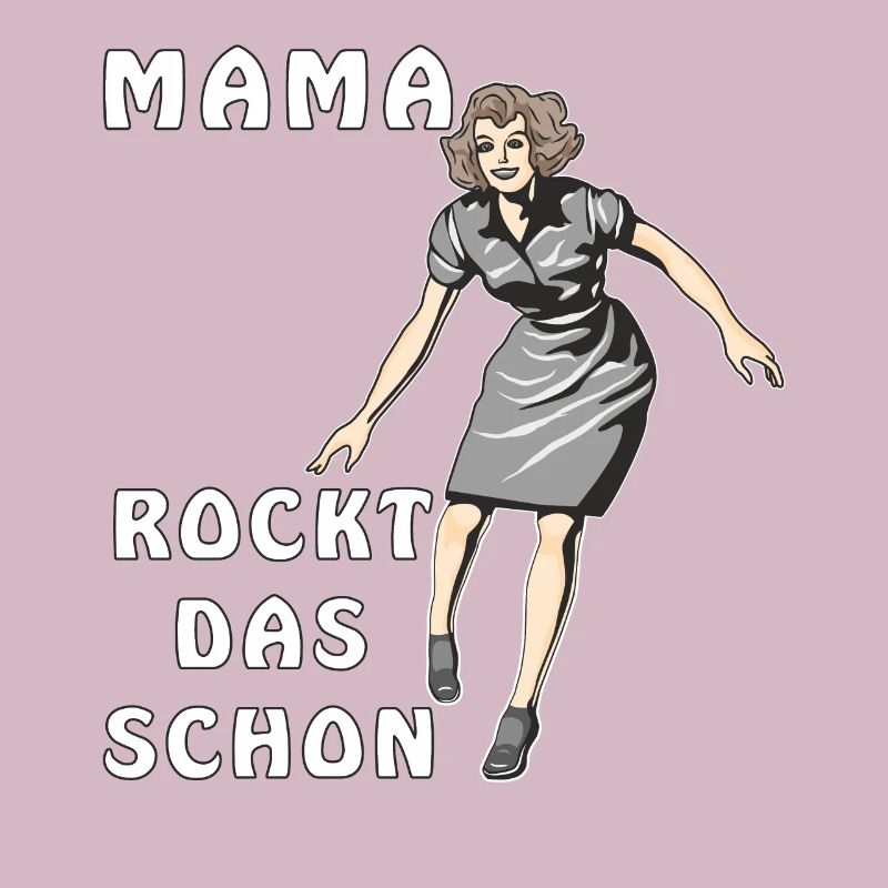 MAMA ROCKT DAS SCHON
