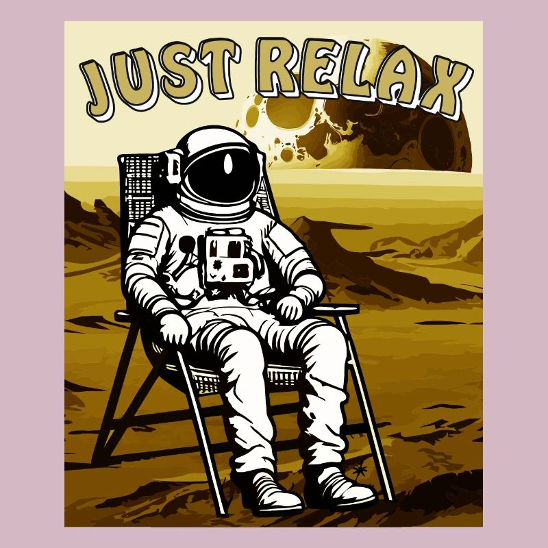ASTRONAUT JUST RELAX