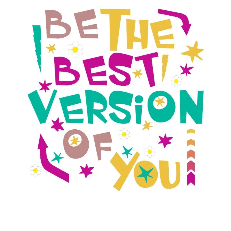 SOYEZ LA MEILLEURE VERSION DE VOUS-MÊME