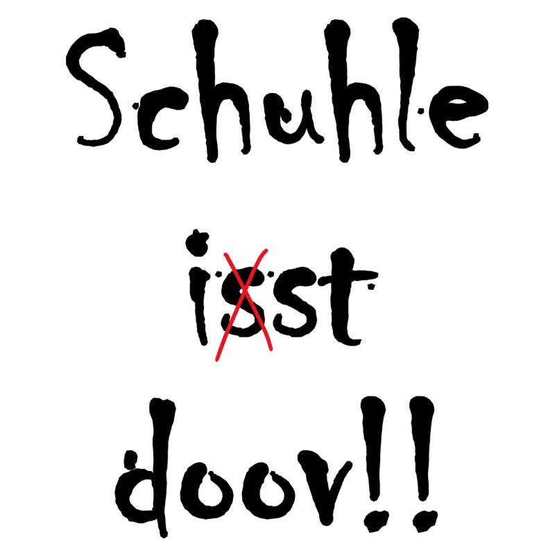 Schule ist doof ... oder doch nicht?