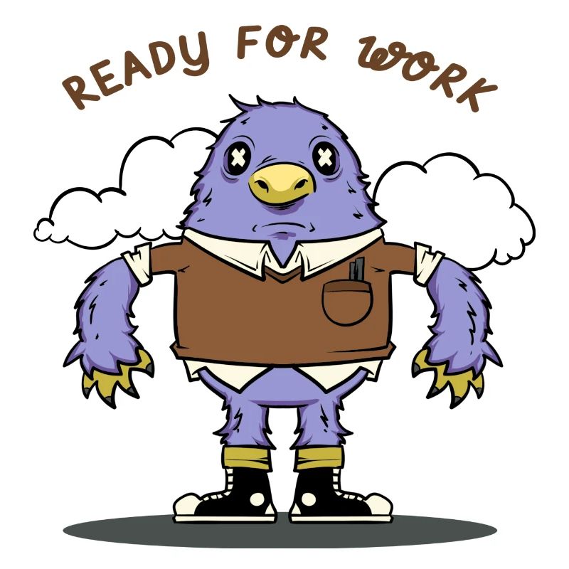 Done for the work funny monster boring