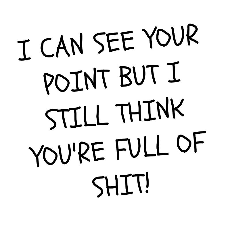 Your Perspective Is Shit Quotes