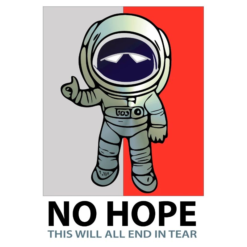No Hope with Astronaut