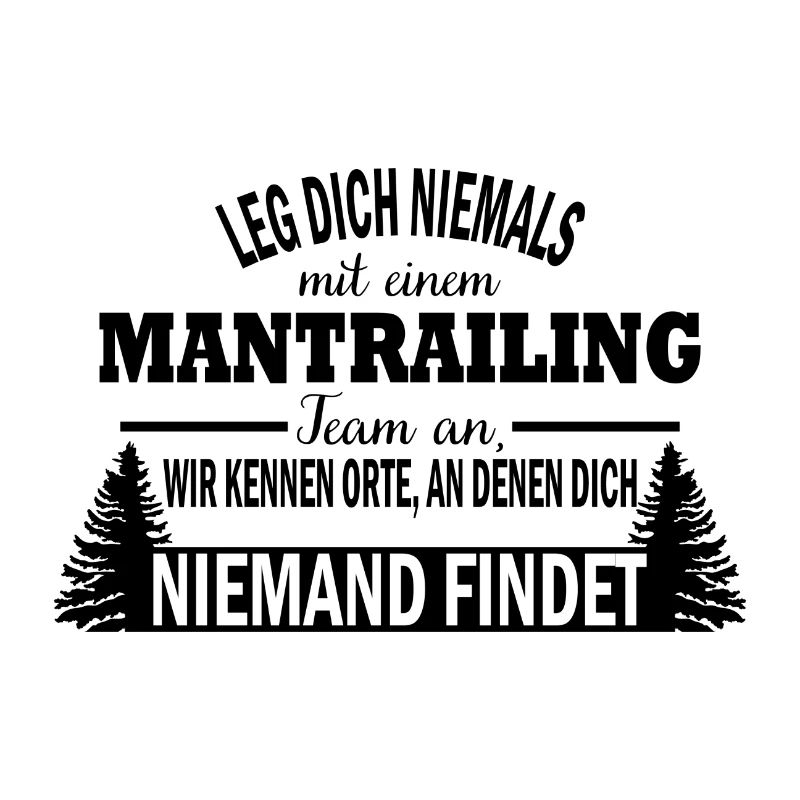Mantrailing Hund Training Spruch Geschenk