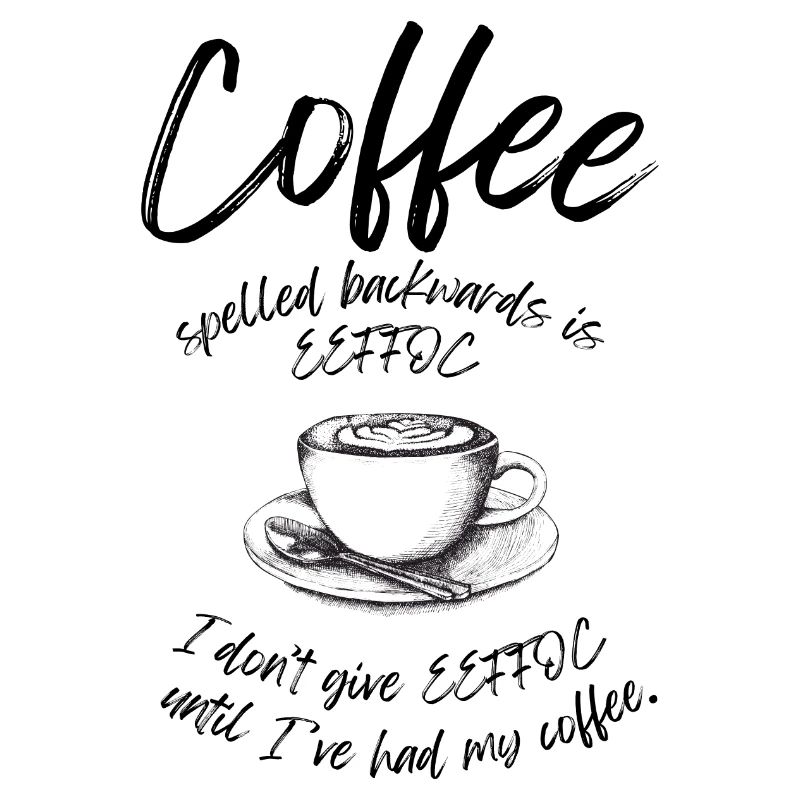 Le café épelé à l’envers est EEFFOC Spruch