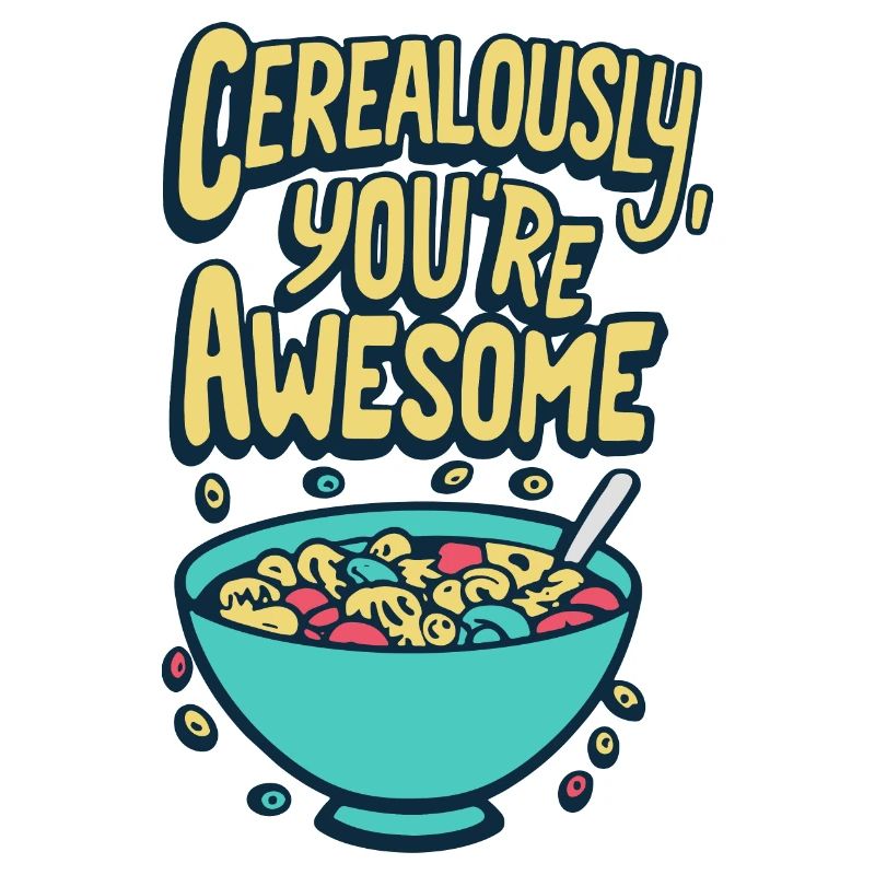 Cerealously, You're Awesome