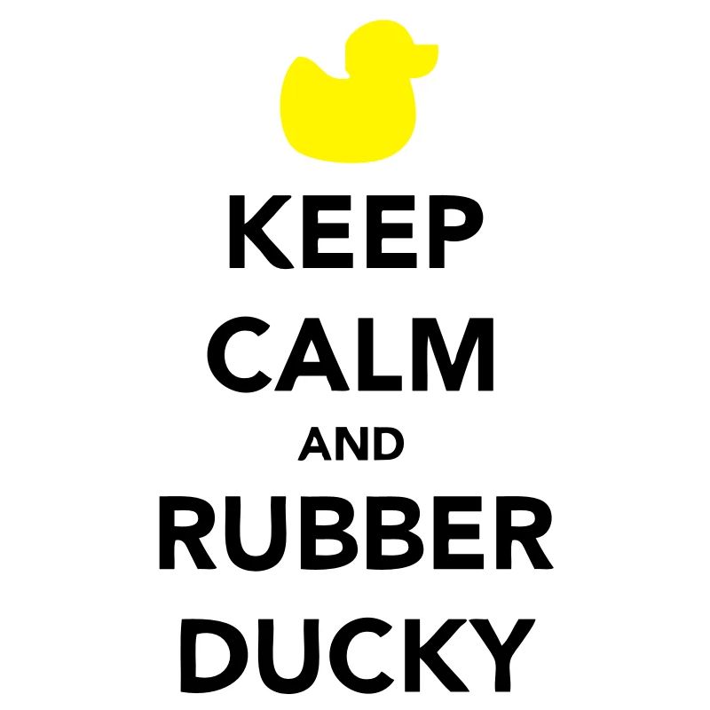 Keep Calm and Rubber Ducky