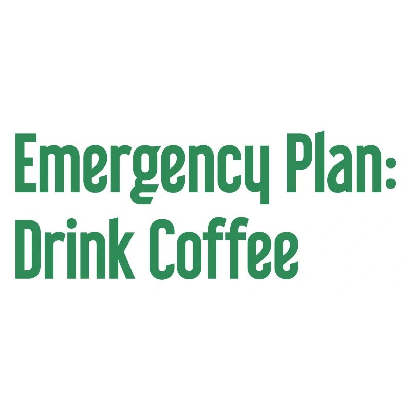 Coffee Contingency Plan