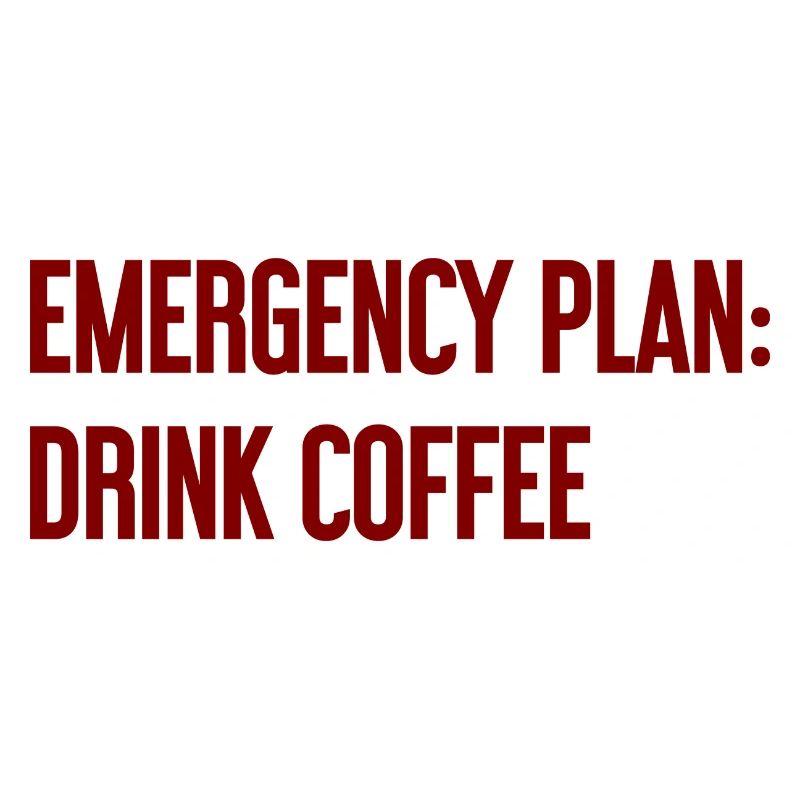 Coffee Contingency Plan