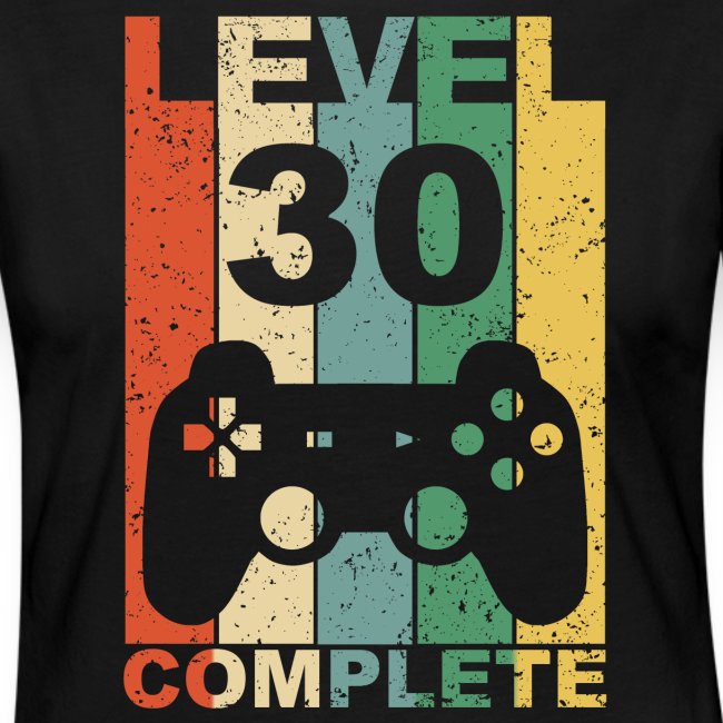 30. Geburtstag 30 Jahre Level Complete