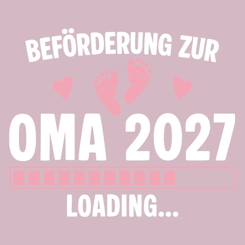 Beförderung zur Oma 2027 - Loading Nachwuchs