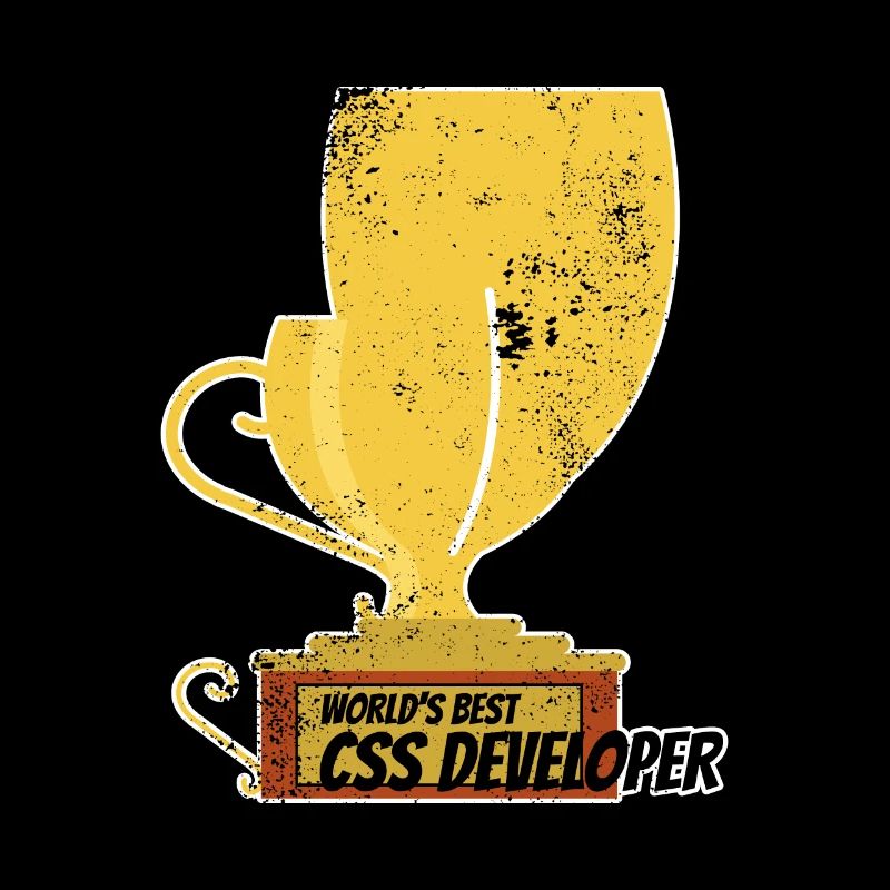 Distressed Funny World's Best CSS Developer Trophy