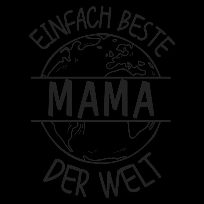 Beste Mama, Super Mama, Beste Mama der Welt