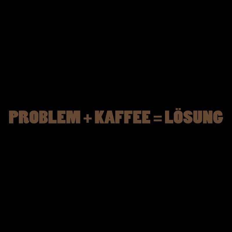 Problem + Kaffee= Lösung - Der Lösung auf der Spur
