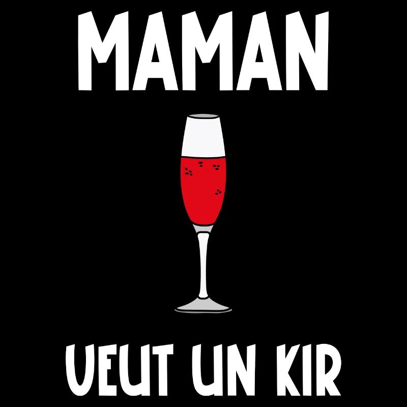 maman veut un kir