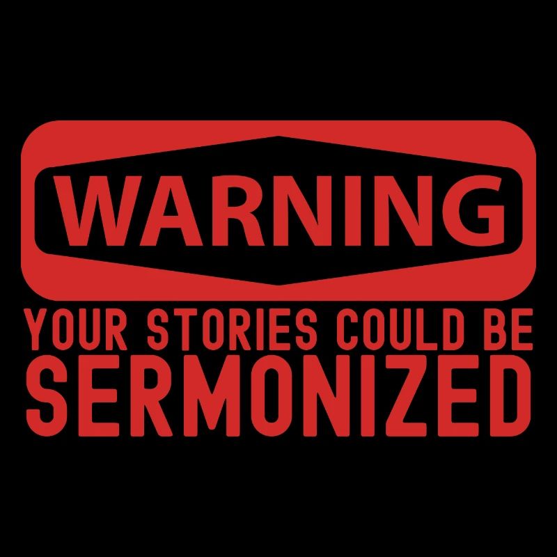 Pastor Warning Your Stories Sermon
