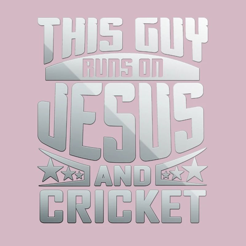 This Guy Runs On Jesus And Cricket
