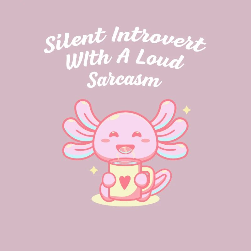 Silent introvert with sarcasm funny nerd