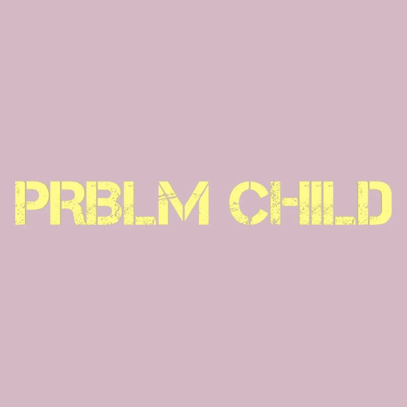 Problem child