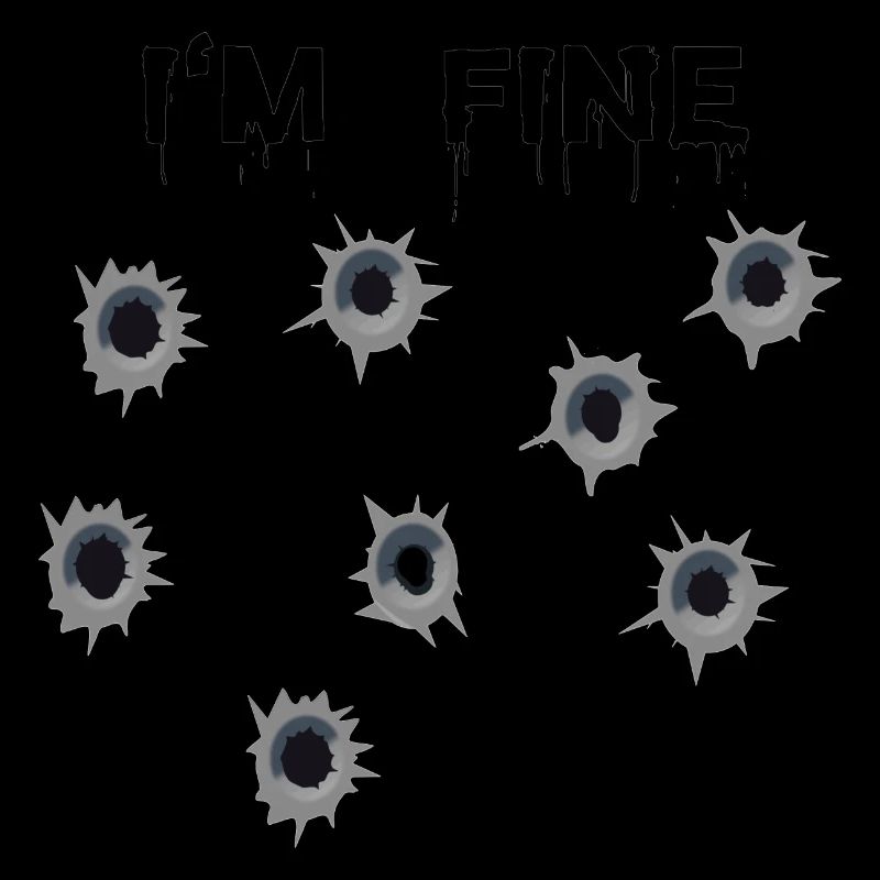 Einschusslöcher mit Blut - I'm Fine