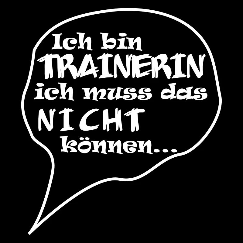 Ich bin Trainerin - ich muss das nicht können