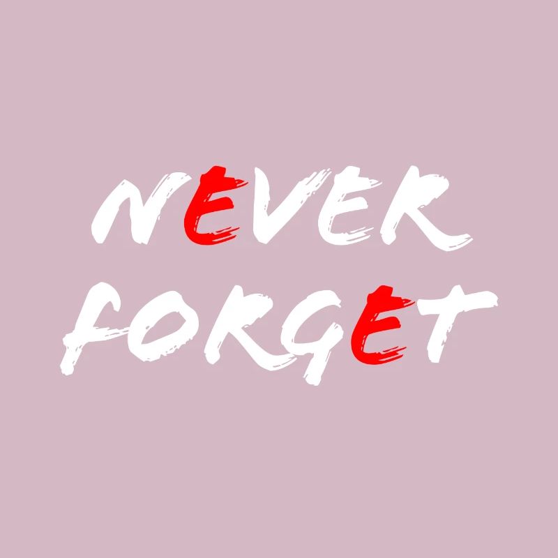 Never forget