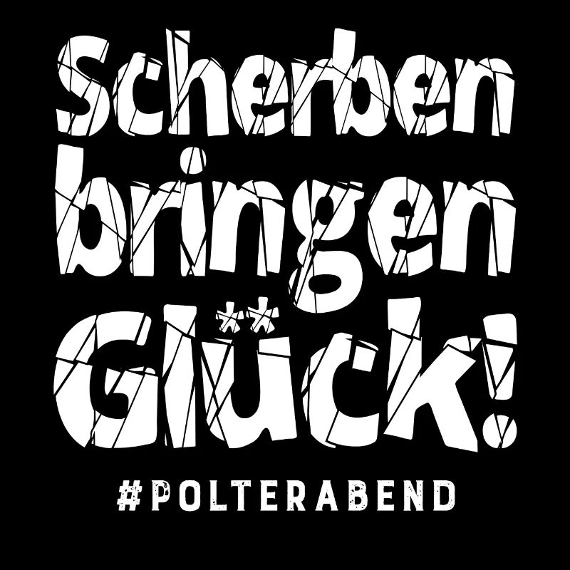 Scherben bringen Glück Polterabend Gruppenshirt