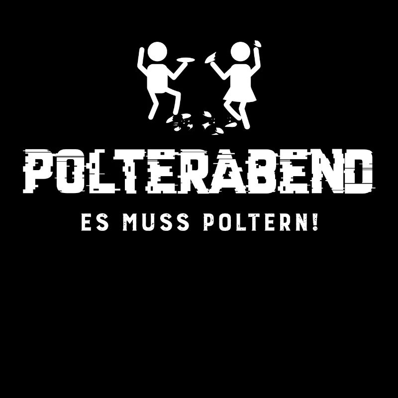 Polterabend es muss poltern Gruppenshirt Cool