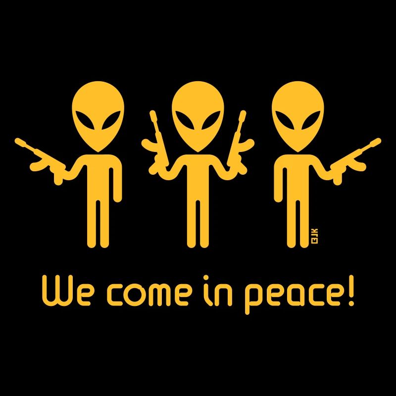 We Come In Peace! (Science Fiction / Space Aliens)