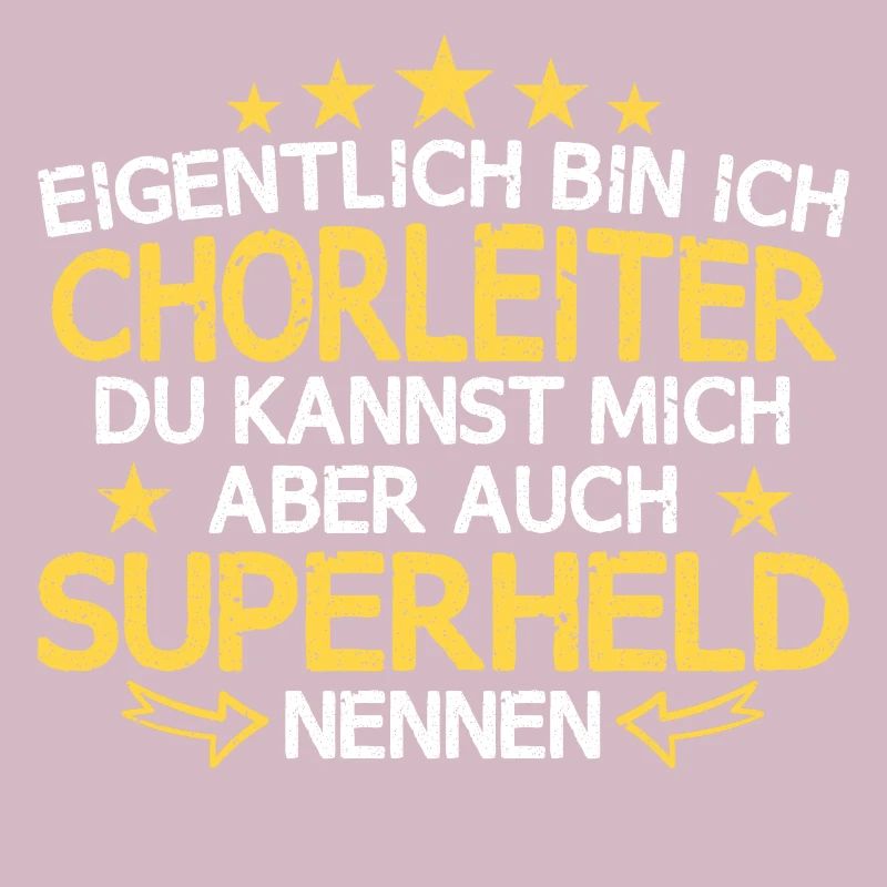 Chor Chorleiter Dirigent Chorleitung Spruch