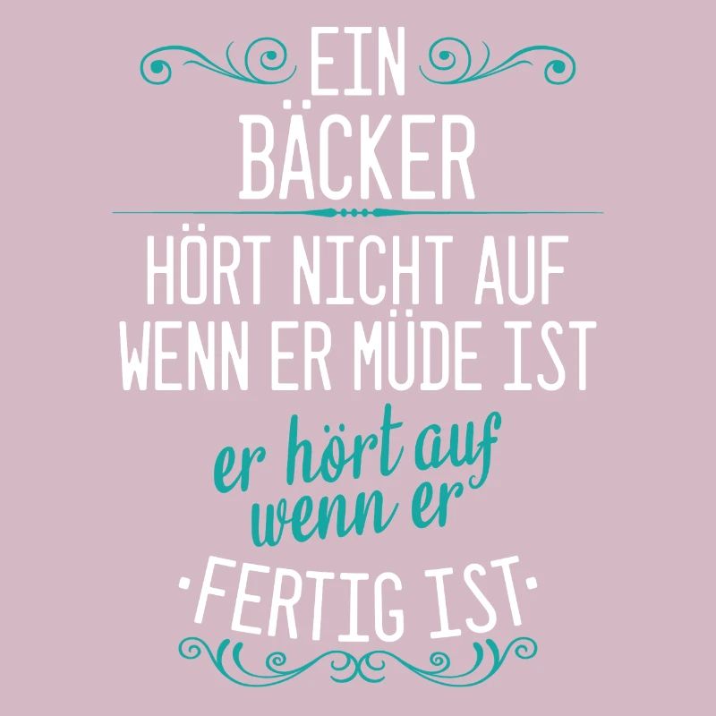 Bäcker Bäckerin Bäckerei Beruf Spruch