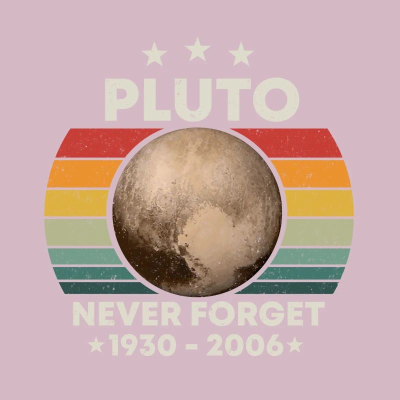 Pluto Never Forget Weltraum Retro Space