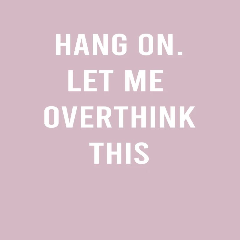 Thinker Rethink Hang On Let Me Overthing This