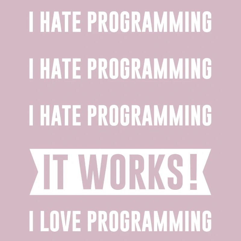 Programmierer - I HATE PROGRAMMING