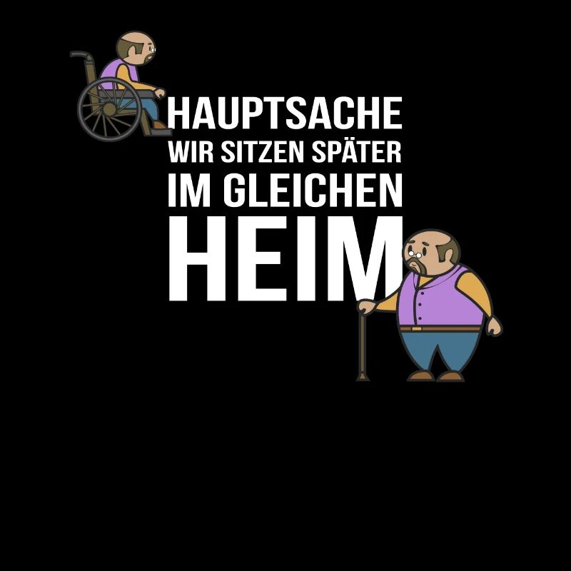 Hauptsache wir sitzen später im gleichen Heim