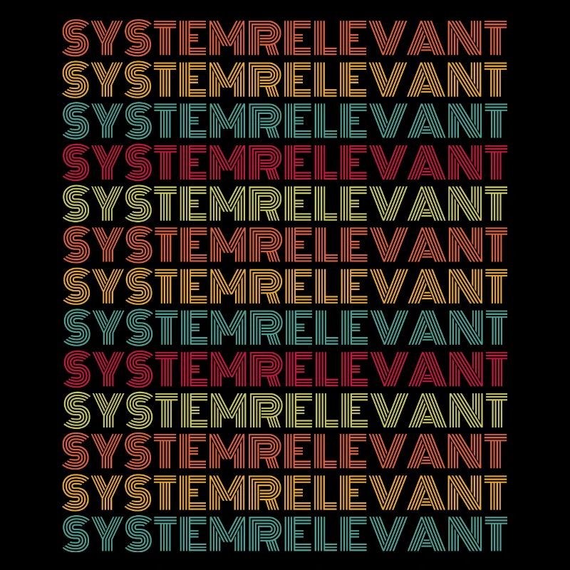 Systemrelevant Lustiger Spruch Vintage