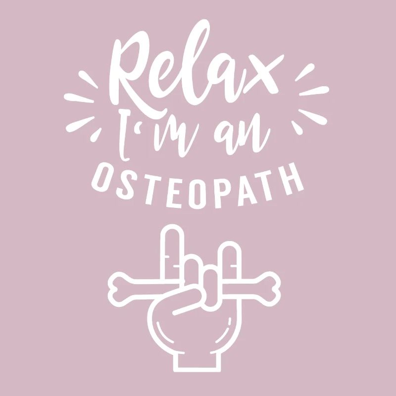 Relax I Am An Osteopath Osteopathy