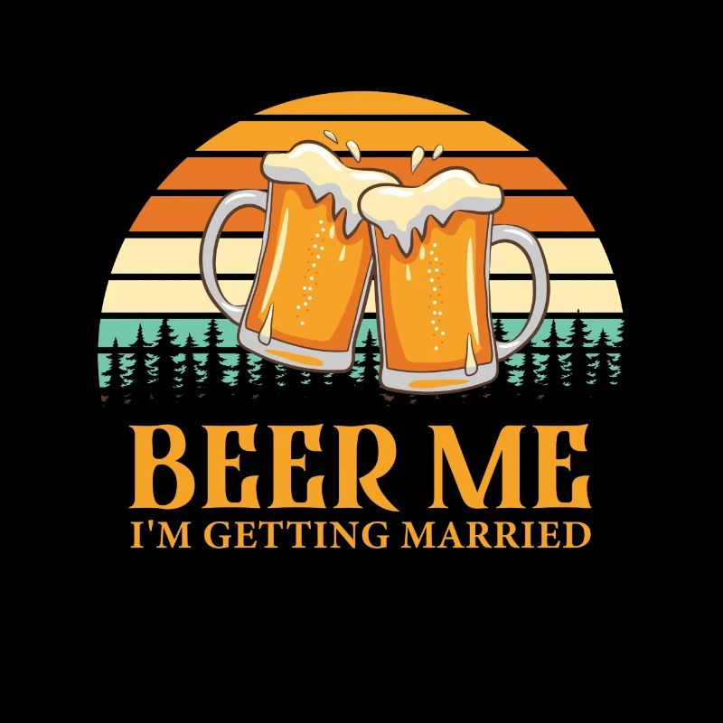 Se marier Beer Me I’m Getting Married Célibataire