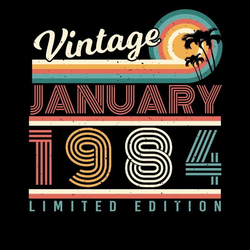 Né en 1984 Janvier Millésime