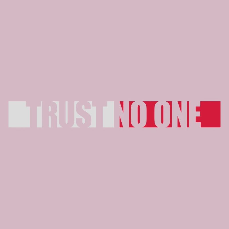 trust no one quote