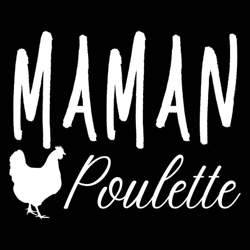 Maman Poulette.