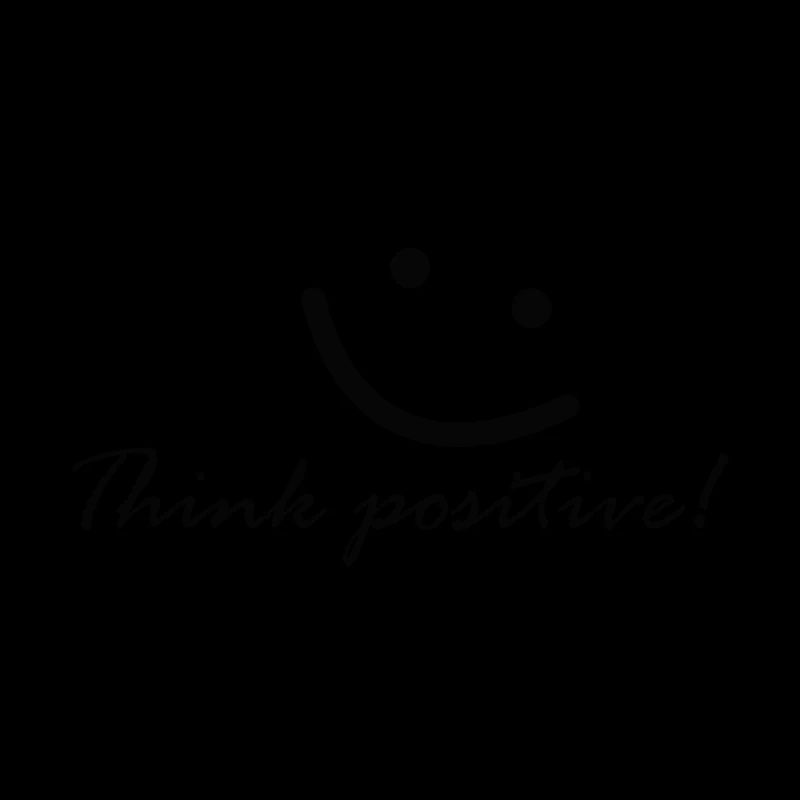 Penses positifs ! Pense positivement!