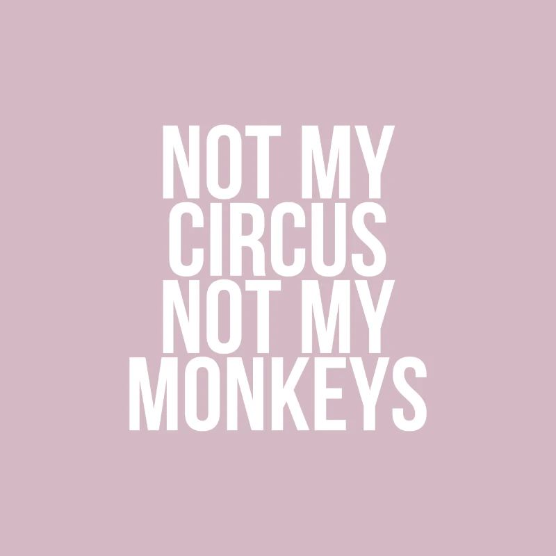 Pas mon cirque pas mes singes