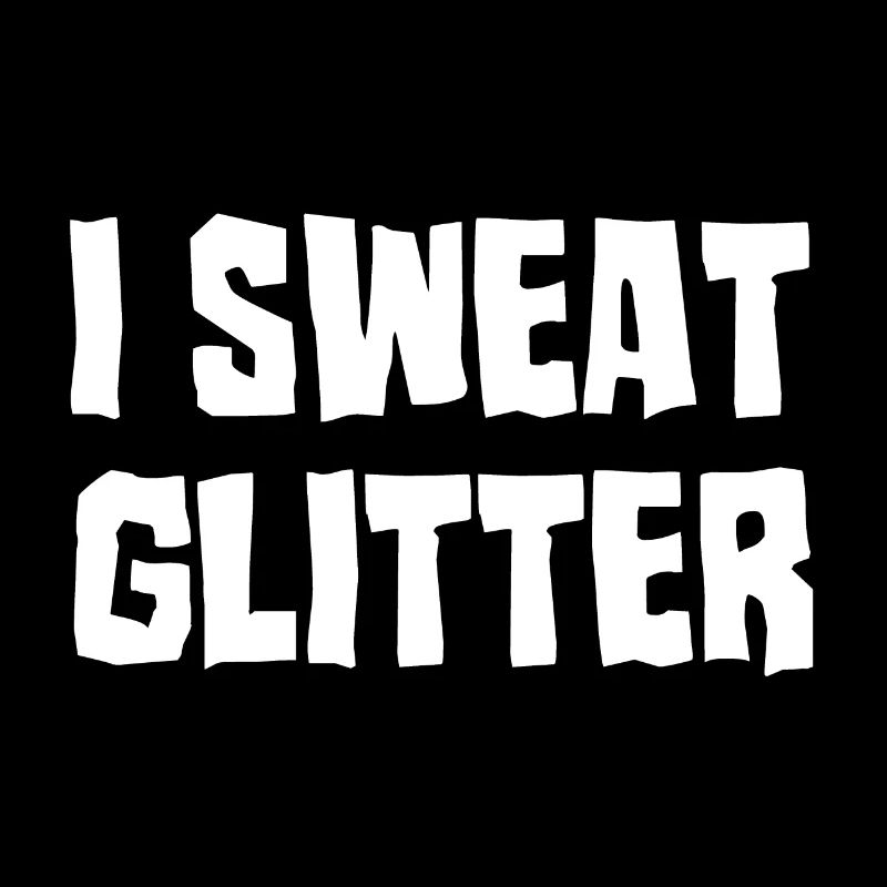 I sweat Glitter Ich schwitze Glitzer Sport Workout