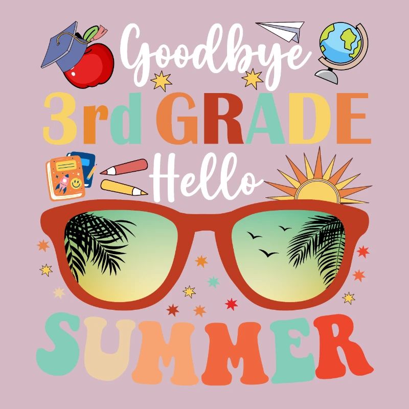 Goodbye 3rd Grade Hello Summer