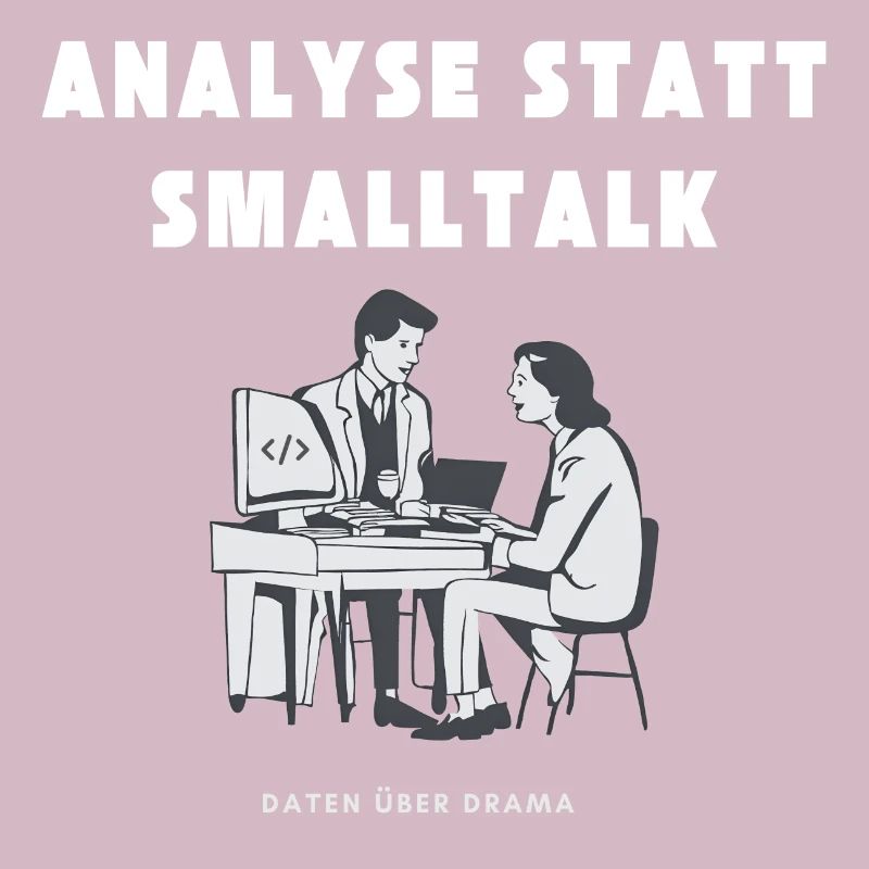 Analysis instead of small talk Data about drama